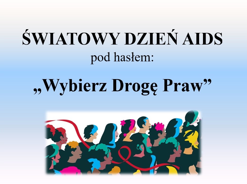 Światowy dzień AIDS pod hasłem „Wybierz drogę praw”